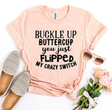 T-shirt Buckle Up Buttercup (women's)