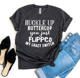 T-shirt Buckle Up Buttercup (women's)