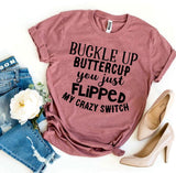 T-shirt Buckle Up Buttercup (women's)